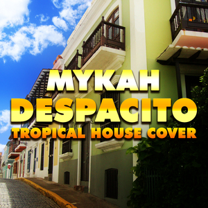 Despacito (Tropical House Version)