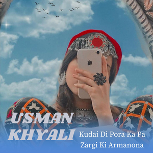 Kudai Di Pora Ka Pa Zargi Ki Armanona