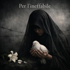 Per L'Ineffabile