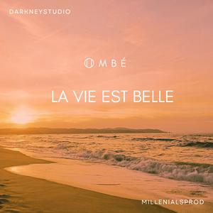 La Vie Est Belle