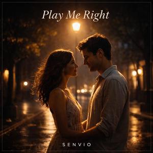 Play Me Right