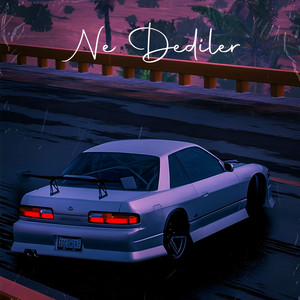 Ne Dediler (Mix Edition)