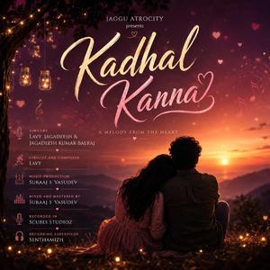 Kadhal Kanna (feat. Jagadeesh Kumar Balraj)