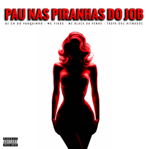 Pau Nas Piranhas do Job