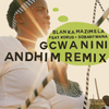 Blanka Mazimela - Gcwanini (Andhim Remix)