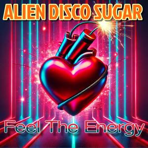 Feel The Energy (Disco Mix)