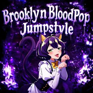 BrooklynBloodPop Jumpstyle