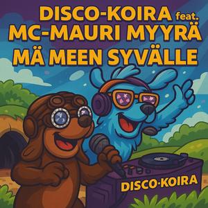 Mä meen syvälle (feat. MC-Mauri Myyrä)