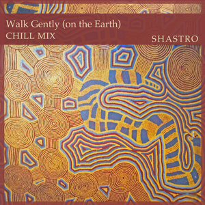 Walk Gently (Chill Mix)