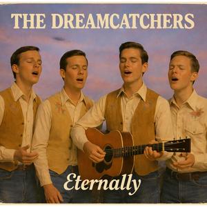 The Dreamcatchers (Eternally)