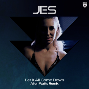 Let It All Come Down (Allen Watts Extended Remix)