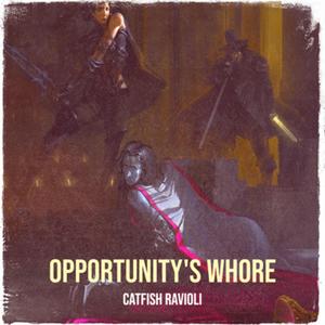 Opportunity's Whore