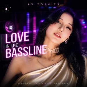 Love In The Bassline