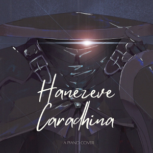Hanezeve Caradhina (Piano Cover)