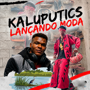 KALUPUTICS LANÇANDO MODA