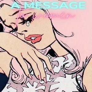 A Message to Women