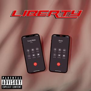 LIBERTY (feat. Yung Mala)