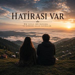 Hatırası var