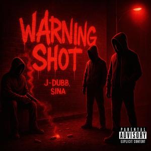 WARNING SHOT (feat. J-Dubb)