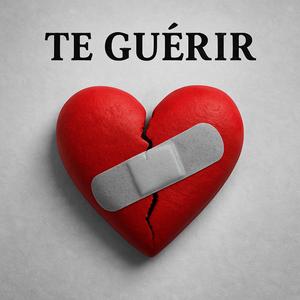Te Guérir