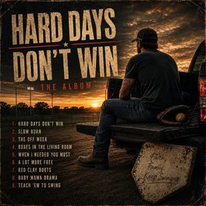 Hard days dont win