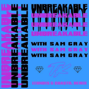 Unbreakable (Leondis & COASTR. Remix)
