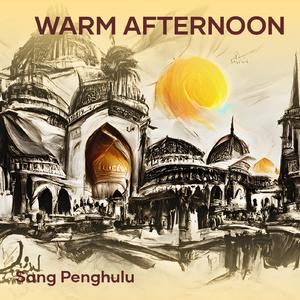 Warm Afternoon
