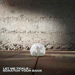 Let Me Tickle-Scratch Your Back