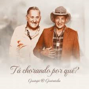 Ta Chorando Por Quê?