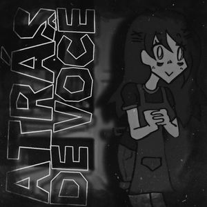 ATRÁS DE VOCÊ (SLOWED)