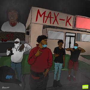 MAX-K (feat. 923LilJayy & Settrip)