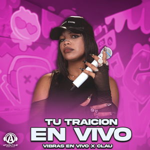 TU TRAICION (En Vivo)