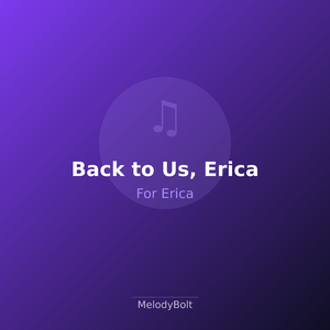 Back to Us, Erica (Version 1)