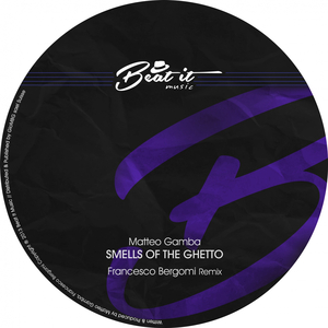 Smells Of The Ghetto (Francesco Bergomi Remix)