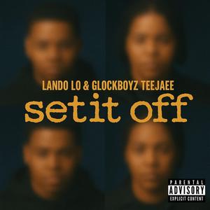 Set it Off (feat. Glockboyz Teejaee)