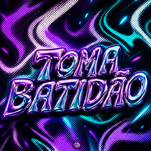 TOMA BATIDÃO