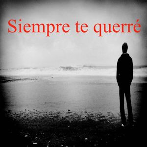 Siempre te querré