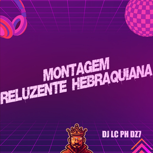 Montagem Reluzente Hebraquiana
