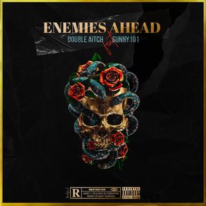 Enemies Ahead (feat. Sunny101)
