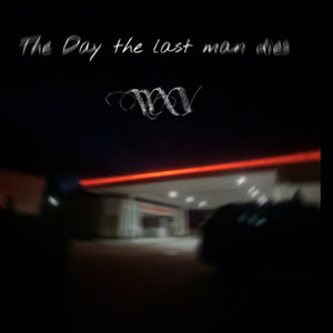 the day the last man dies