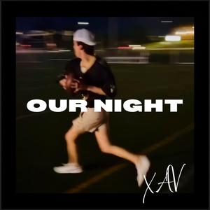 OUR NIGHT