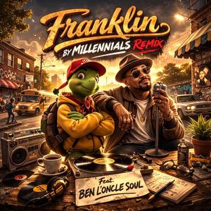 Ben L'Oncle Soul - Générique Franklin