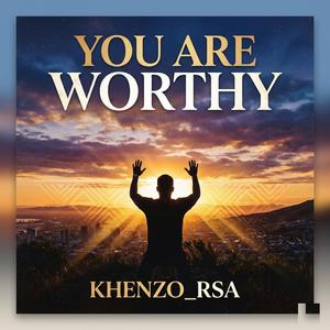 You Are Worthy
