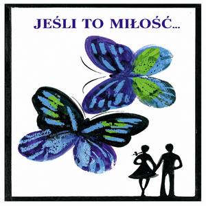 Jeśli to miłość ...