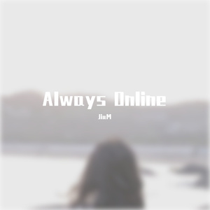Always Online