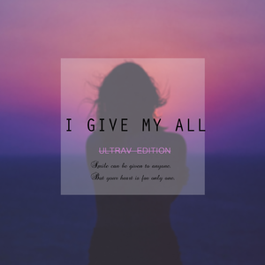 I Give My All(UltraV Remix)