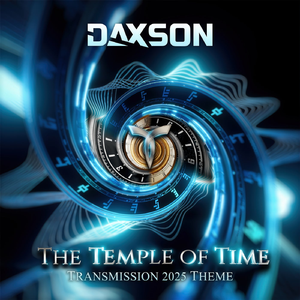 The Temple Of Time [Transmission 2025 Theme] (Extended Mix)