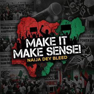 Make it make sense Rap