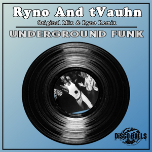 Underground Funk (Ryno Remix)