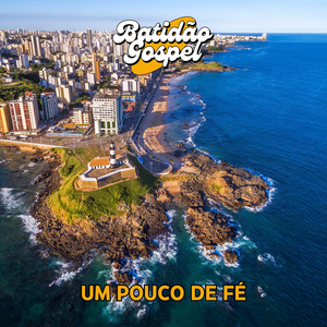 Um Pouco De Fé